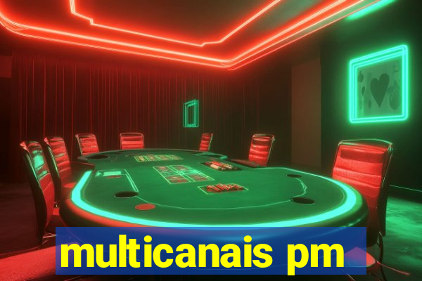 multicanais pm